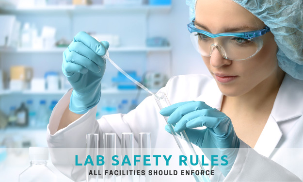 Lab Safety Rules All Facilities Should Enforce