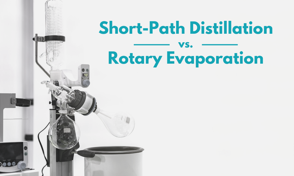Short-Path Distillation vs. Rotary Evaporation